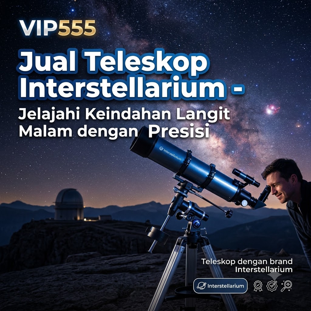 Teleskop Interstellarium - Jelajahi Keindahan Langit Malam